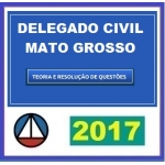 Delegado Civil Mato Grosso MT 2017 